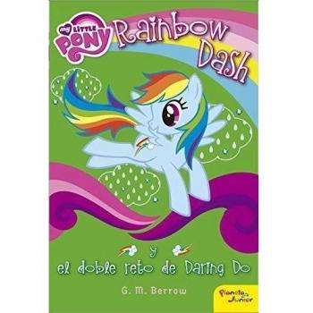 RAINBOW DASH Y EL DOBLE RETO DE DARING DO