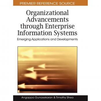 Organizational Advancements Through Enterprise Information Systems, Advances in Enterprise Information Systems (Aeis) Book Series