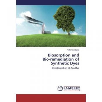 Biosorption and  Bio-remediation of Synthetic Dyes: Decolorization of Azo Dye