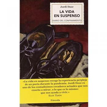 Jordi Doce La Vida En Suspenso: Diario Del Confinamiento (Marzo-Mayo 2020) (Singladuras, Band 36)
