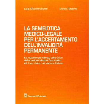 La semiotica medico-legale per l'accertamento dell'invalidità permanente