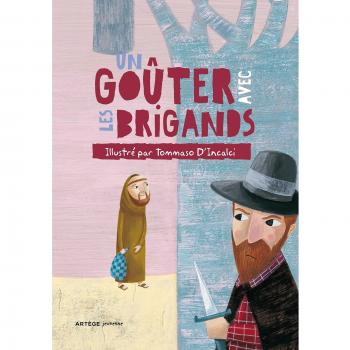 Un gouter avec les brigands