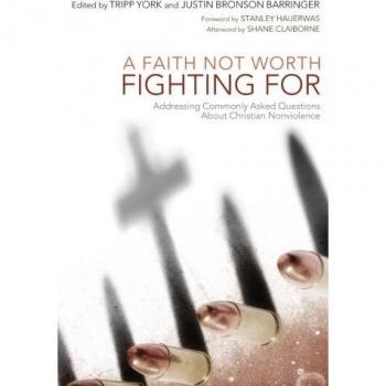 A Faith Not Worth Fighting For