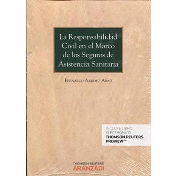 La responsabilidad civil en el marco de los seguros de asistencia sanitaria