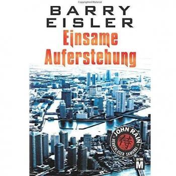 Barry Eisler Einsame Auferstehung (John Rain