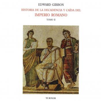 Historia de la Decadencia y Caida del Imperio Romano II (Nuevo)