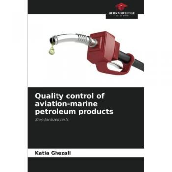 Quality control of aviation-marine petroleum products: Standardized tests