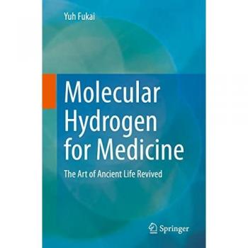 Molecular Hydrogen for Medicine: The Art of Ancient Life Revived