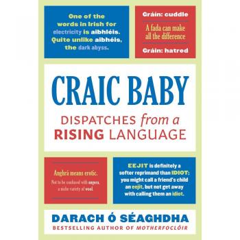 Darach Seaghdha Craic Baby