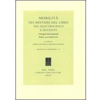 Mobilità dei mestieri del libro tra Quattrocento e Seicento. Convegno internazionale