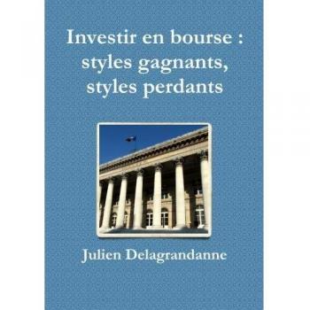 Investir en bourse : styles gagnants, styles perdants