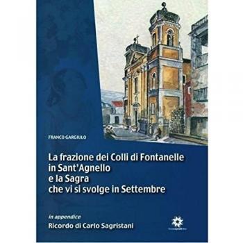 La frazione dei colli di Fontanelle in Sant'Agnello e la sagra che si svolge in Settembre