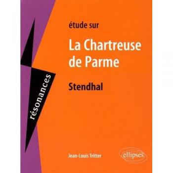 Stendhal, La Chartreuse de Parme