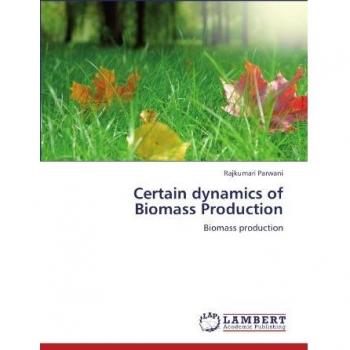 Certain dynamics of Biomass Production