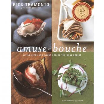 Rick Tramonto Amuse-Bouche: Little Bites Of Delight Before The Meal Begins