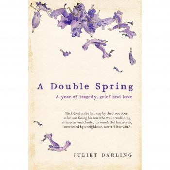 Double Spring: A year of tragedy, grief and love