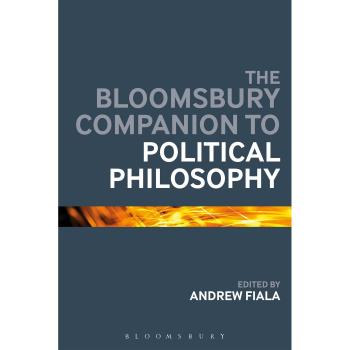 The Bloomsbury Companion to Political Philosophy