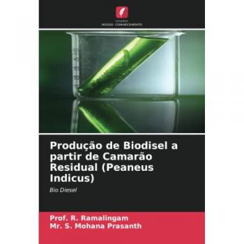 Produção de Biodisel a partir de Camarão Residual (Peaneus Indicus): Bio Diesel