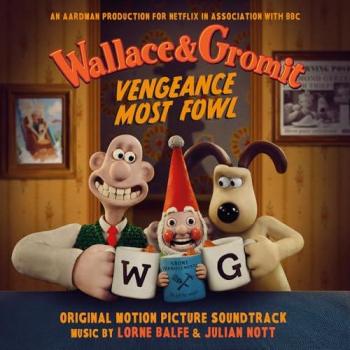 Wallace & Gromit : Vengeance Most Fowl