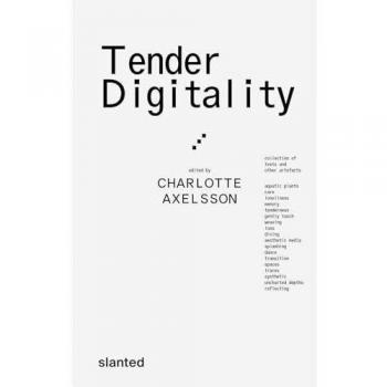 Charlotte Axelsson Tender Digitality