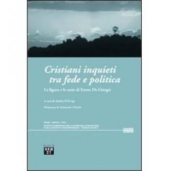 Cristiani inquieti tra fede e politica. La figura e le carte di Ettore De Giorgis