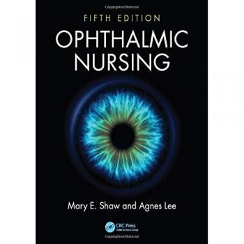 Ophthalmic Nursing by Lee & Agnes Northampton General Hospital & UK