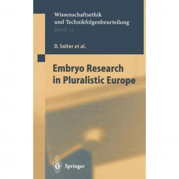 Embryo Research in Pluralistic Europe
