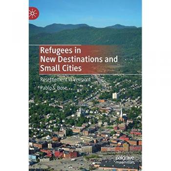 Refugees in New Destinations and Small Cities