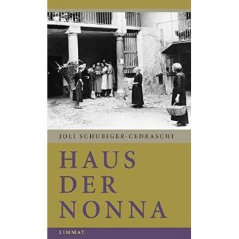 Haus der Nonna: Aus einer Kindheit im Tessin