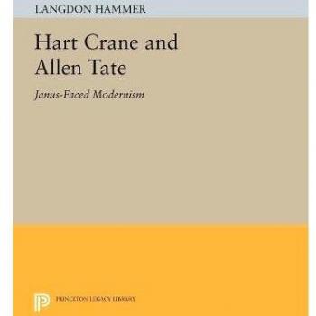 Hart Crane and Allen Tate: Janus-Faced Modernism: 4864