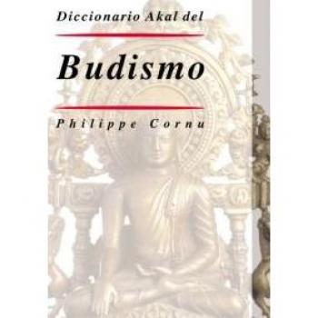 Diccionario Akal Del Budismo/ Akal Dictionary of Buddhism