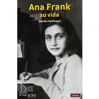 Ana Frank. Su vida