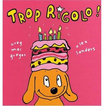 Trop rigolo