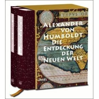 Die Entdeckung der Neuen Welt: Kritische Untersuchung zur historischen Entwicklung der geographischen Kenntnisse von der Neuen Welt und den ... und 16. Jahrhundert. Zwei Bände im Schuber
