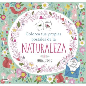 Colorea tus propias postales de la naturaleza (Tapa blanda).