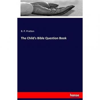 The Child's Bible Question Book