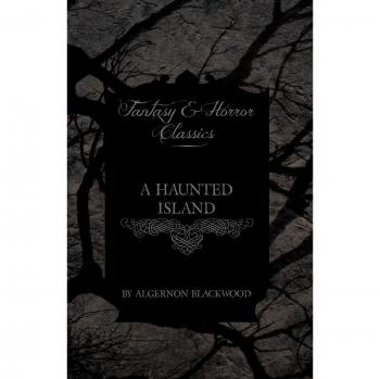 A Haunted Island (Fantasy and Horror Classics)