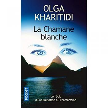 Olga Kharitidi Chamane Blanche