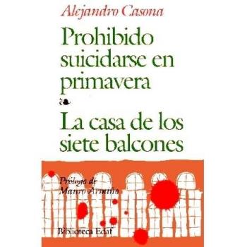 Prohibido Suicidarse en Primavera / La Casa de los Siete Balcones