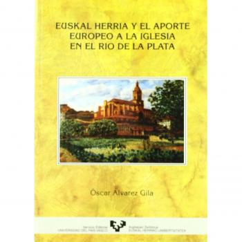 EUSKAL HERRIA Y EL APORTE EUROPEO A LA IGLESIA EN