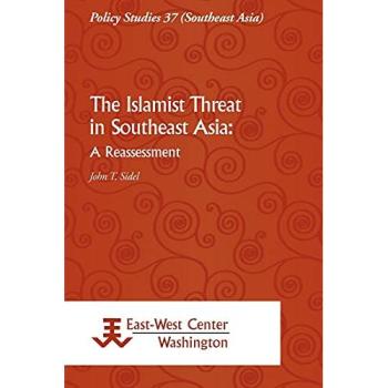 The Islamist Threat in Southeast Asia: A Reassessment