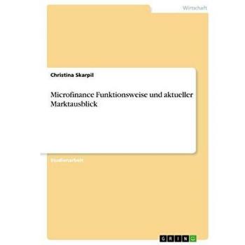 Microfinance Funktionsweise und aktueller Marktausblick