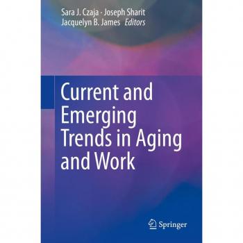 Current and Emerging Trends in Aging and Work