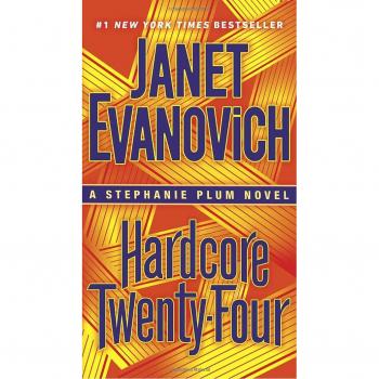 Hardcore Twenty-Four : A Stephanie Plum Novel