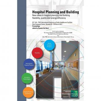 Hospital Planning and Building. New ideas in hospital planning and building