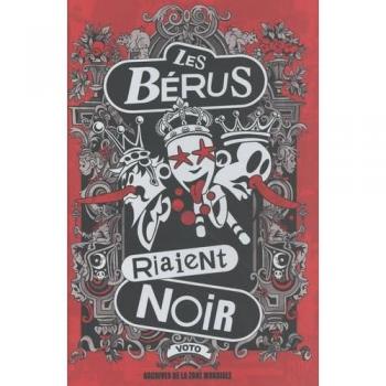 Les Bérus Riaient Noir