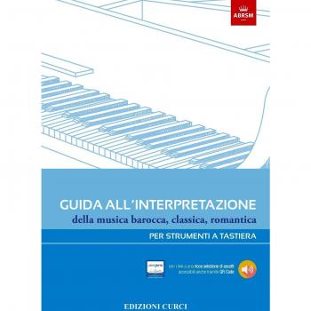 Guida all'interpretazione della musica barocca, classica, romantica. Per strumenti a tastiera. Ediz. illustrata