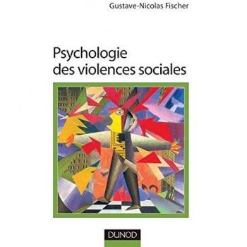 Psychologie des violences sociales