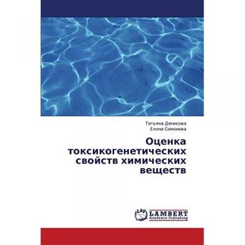 Otsenka toksikogeneticheskikh svoystv khimicheskikh veshchestv