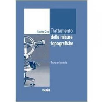 Trattamento delle misure topografiche. Teoria ed esercizi
